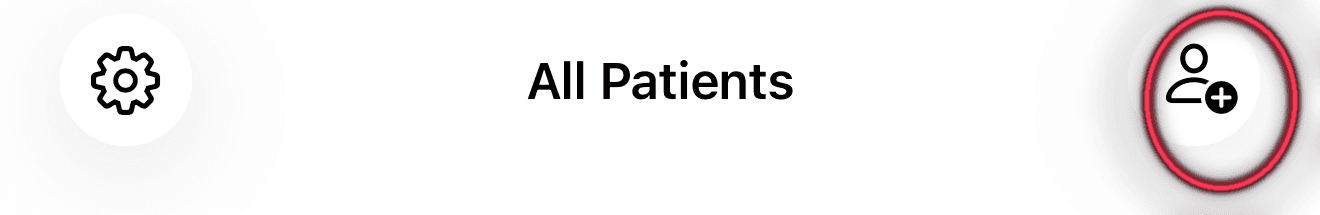 Add patient icon highlighted at the top of the All Patients screen